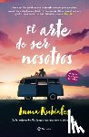 Rubiales, Inma - El Arte de Ser Nosotros / The Art of Being Us