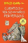 Dahl, Roald - Cuentos En Verso Para Niños Perversos / Revolting Rhymes: Coleccion Dahl