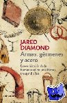 Jared Diamond - Armas, germenes y acero / Guns, Germs, and Steel: The Fates of Human Societies
