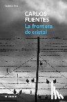Fuentes, Carlos - La Frontera de Cristal / The Crystal Frontier
