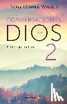 Walsch, Neale Donald - Conversaciones Con Dios: El Diálogo Continúa / Conversations with God 2