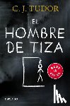 Tudor, C. J. - SPA-HOMBRE DE TIZA / THE CHALK