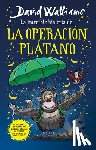 Walliams, David - La Increíble Historia de la Operación Plátano / Code Name Bananas