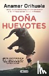 Orihuela, Anamar - Doña Huevotes / Mrs. Courage