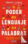 Tijerina, Bárbara - El Poder del Lenguaje Sin Palabras / The Power of Language Without Words