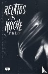 Reyes, Uriel - Reyes, U: Relatos de la Noche / Tales of the Night