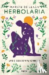 de Llaca, Marián - Herbolaria. Una Aliada Para Tu Sanación / Herbal Medicine. Your Health Ally