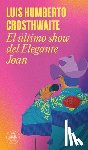 Crosthwaite, Luis Humberto - El Último Show del Elegante Joan / Elegant Joan's Final Show