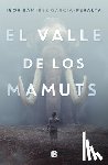 Ramírez García-Peralta, Igor - El Valle de Los Mamuts / Valley of the Mammoths