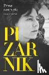Pizarnik, Alejandra - Alejandra Pizarnik Prosa Completa / Alejandra Pizarnik Complete Prose