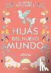 Longarela, Andrea - Hijas del Nuevo Mundo / Daughters of the New World