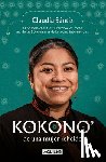 Sántiz, Claudia - Kokono' de Una Mujer Rebelde. La Primera Chef Tsotsil Reconocida Como Una de Las 50 Promesas de la Cocina Internacional / Kokono of a Brave Woman