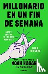 Kagan, Noah - Millonario En Un Fin de Semana / Million Dollar Weekend: The Surprisingly Simple Way to Launch a 7-Figure Business in 48 Hours