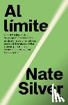 Silver, Nate - Al Límite / On the Edge: The Art of Risking Everything