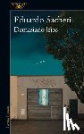 Sacheri, Eduardo - Demasiado Lejos / Too Far Away