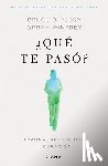 Winfrey, Oprah - ¿Qué Te Pasó?: Trauma, Resiliencia Y Curación / What Happened to You?: Conversations on Trauma, Resilience, and Healing (Spanish Edition)
