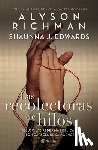 Richman, Alyson - Las Recolectoras de Hilos / The Thread Collectors