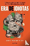  - Era de Idiotas / A Time of Idiots