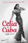 Marquetti, Rosa - Celia En Cuba: 1925-1962 / Celia in Cuba: 1925-1962