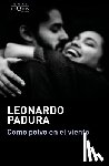 Padura, Leonardo - Como Polvo En El Viento / Like Dust in the Wind