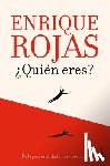 Rojas, Enrique - ¿Quién Eres? / Who Are You?