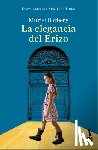 Barbery, Muriel - La Elegancia del Erizo (Novela) / The Elegance of the Hedgehog (a Novel)