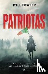 Fowler, Will - Patriotas (Novela) / Patriots (a Novel)