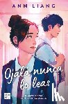 Liang, Ann - Ojalá Nunca Lo Leas / I Hope This Doesn't Find You