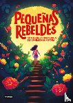 Estudio Pe S a C - Pequeñas Rebeldes / Little Rebel Girls