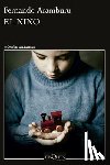 Aramburu, Fernando - El Niño (Novela) / The Child (a Novel)