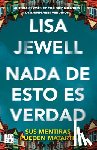 Jewell, Lisa - Jewell, L: NADA de Esto Es Verdad (Novela) / None of This Is
