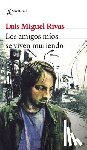 Rivas, Luis Miguel - Los Amigos Míos Se Viven Muriendo (Relatos) / My Friends Keep Dying (Short Stories)