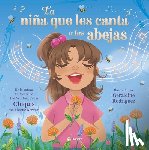 Chiquis - La Niña Que Les Canta a Las Abejas / The Girl Who Sings to Bees