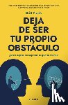Frank, Britt - Deja de Ser Tu Propio Obstáculo / The Science of Stuck