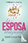 Maura, Catharina - La Esposa Temporal / The Temporary Wife