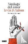 Yalom, Irvin D. - Verdugo del Amor: Historias de Psicoterapia (Memorias) / Love's Executioner (Memoirs)