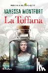 Montfort, Vanessa - La Toffana. Premio Primavera de Novela 2025 / La Toffana. Primavera Novel Prize 2025