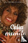 Marquetti, Rosa - Marquetti, R: Celia En El Mundo: 1962-2003 / Celia for the W
