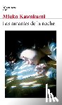Kawakami, Mieko - Los Amantes de la Noche: Novela / All the Lovers in the Night: A Novel