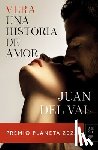 del Val, Juan - Vera, Una Historia de Amor: Novela. Premio Planeta 2025 / Vera, a Love Story: A Novel