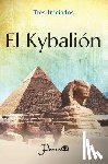 Iniciados, Tres - El Kybalion