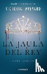 Aveyard, Victoria - La Jaula del Rey: Todo Arderá
