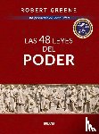 Greene, Robert - Greene, R: 48 Leyes del Poder
