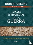 Greene, Robert - Las 33 Estrategias de la Guerra