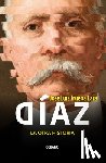 Trueba Lara, José Luis - Díaz, La Otra Historia / Díaz, the Other History