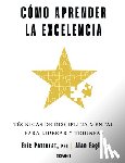 DiCamillo, Kate - Cómo Aprender La Excelencia: Técnicas de Disciplina Mental Para Liderar Y Triunfar