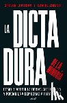 Levitsky, Steven - La Dictadura de la Minoría: Cómo Revertir La Deriva Autoritaria Y Forjar Una Democracia Para Todos / Tyranny of the Minority