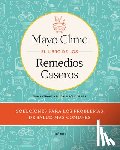 Kermott, Cinty - Mayo Clinic. El Libro de Los Remedios Caseros / Mayo Clinic Guide to Home Remedies: Self-Care Solutions for Everyday Health Concerns