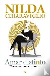 Chiaraviglio, Nilda - Amar distinto
