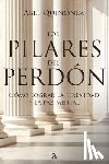 Quiñonez, Abel - Los pilares del perdón